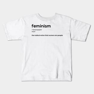 Feminism - alternative definition Kids T-Shirt